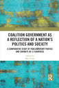 Coalition Government as a Reflection of a Nation's Politics and Society: A Comparative Study of Parliamentary Parties and Cabinets in 12 Countries - Paperback