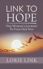 Link to Hope: One Woman's Journey to Find Her Way - Paperback