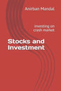 Stocks and Investment: investing on crash market - Paperback