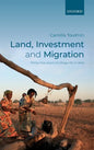 Land, Investment, and Migration: Thirty-Five Years of Village Life in Mali - Hardcover
