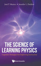 Science of Learning Physics, The: Cognitive Strategies for Improving Instruction - Hardcover