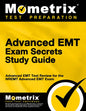 Advanced EMT Exam Secrets Study Guide: Advanced EMT Test Review for the Nremt Advanced EMT Exam - Paperback