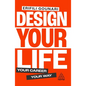 Design Your Life: Your Career, Your Way - Hardcover