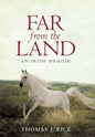 Far from the Land: An Irish Memoir - Hardcover