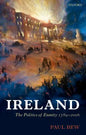 Ireland: The Politics of Enmity 1789-2006 - Paperback