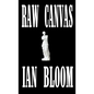 Raw Canvas - Hardcover