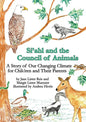 Si'ahl and the Council of Animals: A Story of Our Changing Climate for Children and Their Parents - Paperback