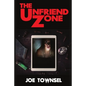 The Unfriend Zone - Paperback
