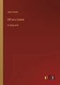 Off on a Comet: in large print - Paperback