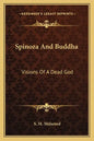Spinoza and Buddha: Visions of a Dead God - Paperback