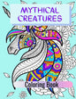 Mythical Creatures Coloring Book: Adult Colouring Fun, Stress Relief Relaxation and Escape - Paperback