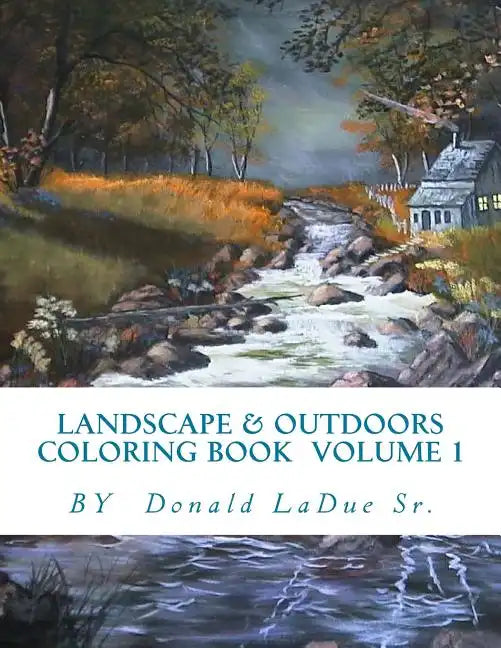 Landscape & Outdoors Coloring Book Volume 1: Beautiful Pictures For Your Coloring Fun! - Paperback