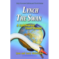 Lynch the Swan--A Lighthearted Travel Memoir: Slow Travel to Barcelona, Vienna, Budapest, Bratislava, Prague, London, Brighton, Salisbury, Dublin, and - Paperback