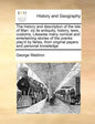 The History and Description of the Isle of Man: Viz Its Antiquity, History, Laws, Customs, Likewise Many Comical and Entertaining Stories of the Prank - Paperback