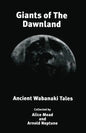 Giants of The Dawnland: Ancient Wabanaki Tales - Paperback