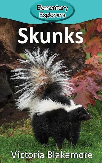 Skunks - Hardcover
