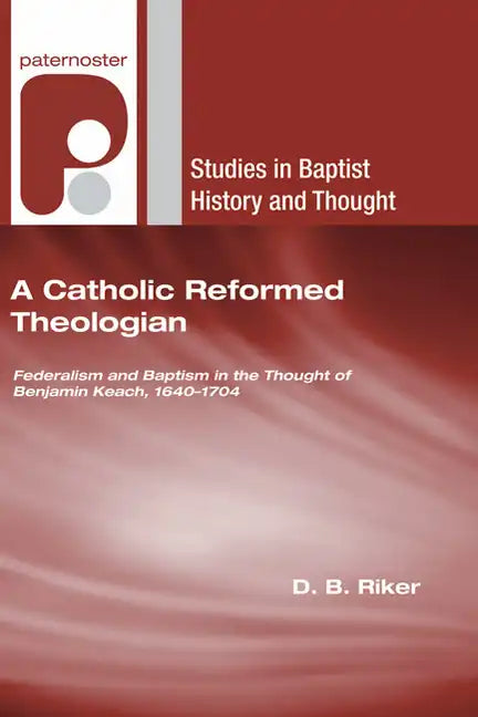 A Catholic Reformed Theologian - Hardcover