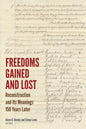 Freedoms Gained and Lost: Reconstruction and Its Meanings 150 Years Later - Paperback