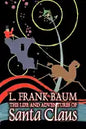 The Life and Adventures of Santa Claus by L. Frank Baum, Fiction, Fantasy, Literary, Fairy Tales, Folk Tales, Legends & Mythology - Hardcover