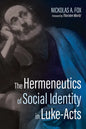The Hermeneutics of Social Identity in Luke-Acts - Paperback