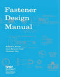 Fastener Design Manual: NASA Reference Publication 1228 - Paperback