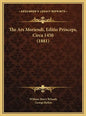 The Ars Moriendi, Editio Princeps, Circa 1450 (1881) - Hardcover