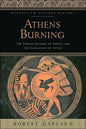 Athens Burning: The Persian Invasion of Greece and the Evacuation of Attica - Paperback