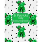 St Patricks day Colouring Book: St Patricks Day Colouring pages. This coloring book is the perfect activity to celebrate Irelands saint Patrick. Lepre - Paperback