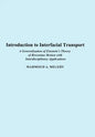 Introduction to Interfacial Transport: A Generalization of Einstein's Theory of Brownian Motion with Interdisciplinary Applications - Hardcover