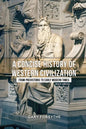 A Concise History of Western Civilization: From Prehistoric to Early Modern Times: Third Edition - Paperback