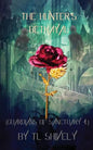 The Hunter's Betrayal: Guardians of Sanctuary Book 4 - Paperback