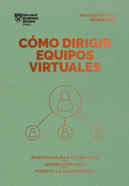Cómo Dirigir Equipos Virtuales (Leading Virtual Teams Spanish Edition) - Paperback
