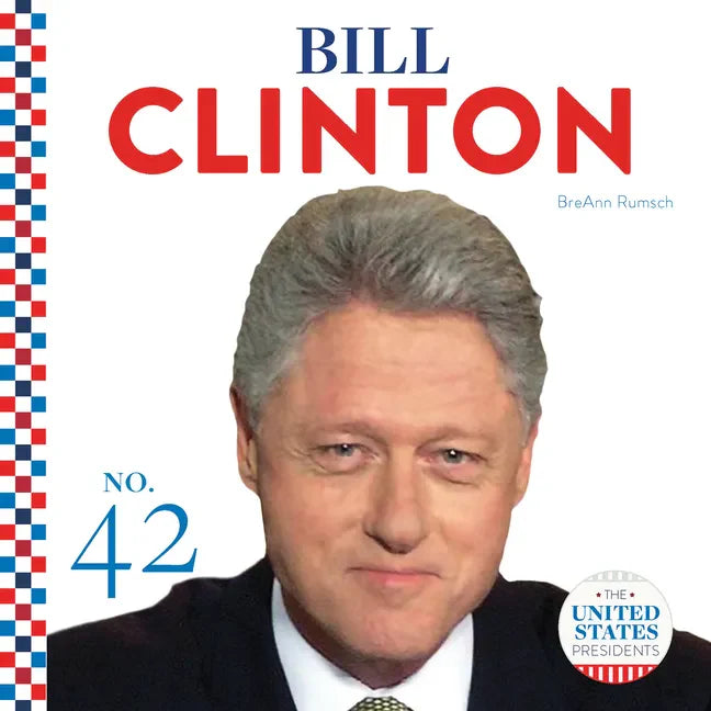 Bill Clinton - Library Binding