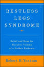 Restless Legs Syndrome: Relief and Hope for Sleepless Victims of a Hidden Epidemic - Paperback