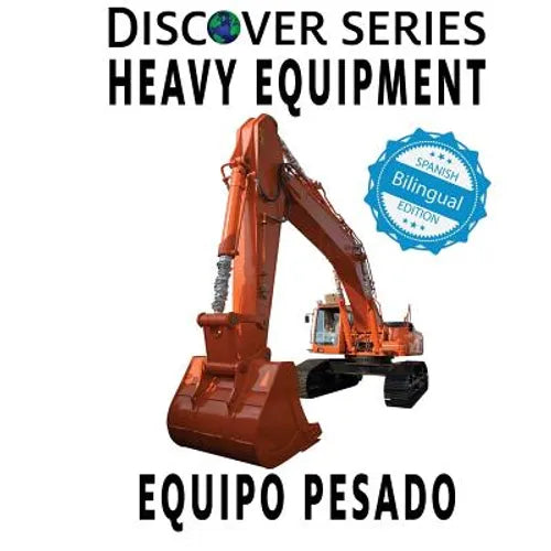 Heavy Equipment / Equipo Pesado - Paperback