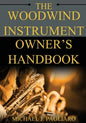 The Woodwind Instrument Owner's Handbook - Paperback
