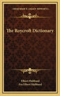 The Roycroft Dictionary - Hardcover