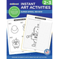 Instant Art Activities Grades 2-3 - Paperback