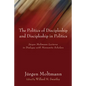 The Politics of Discipleship and Discipleship in Politics - Hardcover