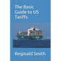 The Basic Guide to US Tariffs - Paperback