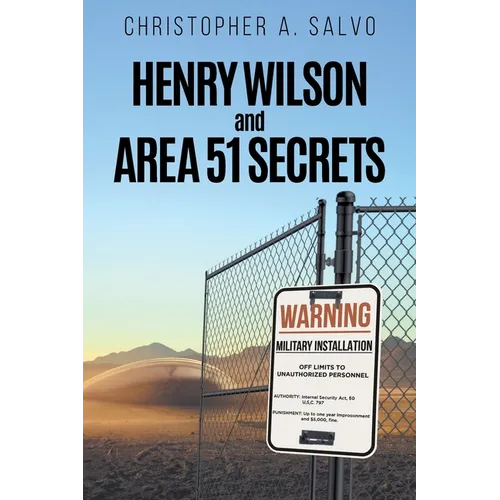 Henry Wilson and Area 51 Secrets - Paperback