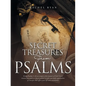 Secret Treasures from Psalms: Using Psalms 1-24 as a Map to the Treasure of God's Heart Toward You and as a Key to Unlock Insight and Daily Applicat - Paperback