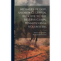 Messages of Gov. Andrew G. Curtin, Relative to the Reserve Corps, Pennsylvania Volunteers - Hardcover
