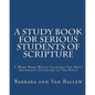 A Study Book For Serious Students Of Scripture - Paperback