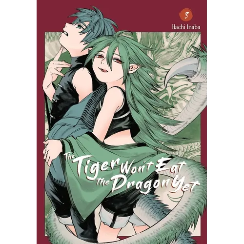 The Tiger Won't Eat the Dragon Yet, Vol. 3: Volume 3 - Paperback