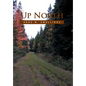 Up North - Hardcover