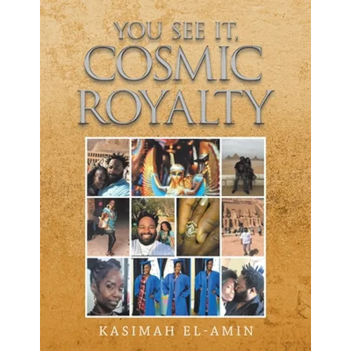 You See It, Cosmic Royalty - Paperback