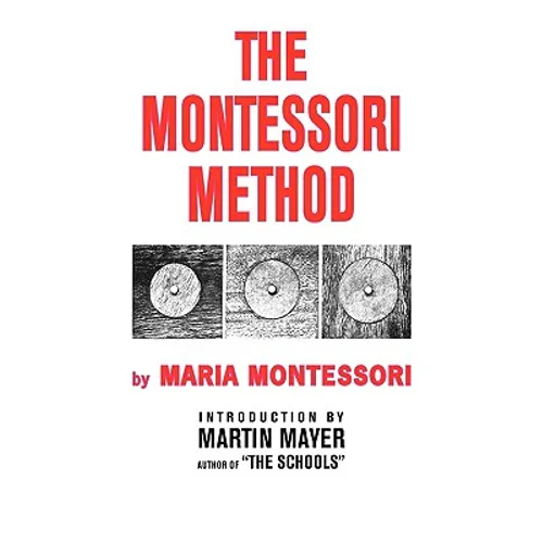 The Montessori Method - Hardcover