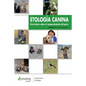 Etología Canina: Guía básica sobre el comportamiento del perro - Paperback