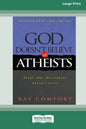 God Doesn't Believe in Atheists [Standard Large Print 16 Pt Edition] - Paperback